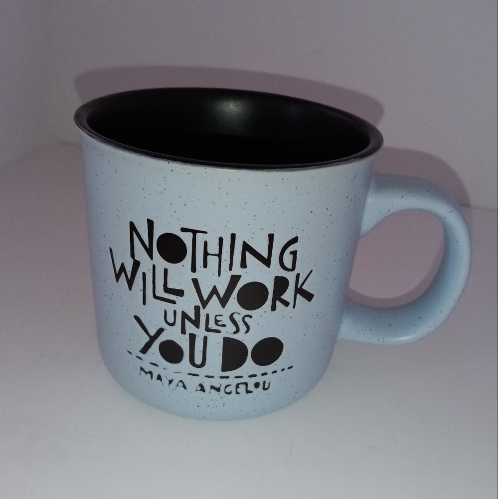 🆕Maya Angelou Quote Coffee Mug "Nothing Will Work Unless You Do" by MRKT Finds